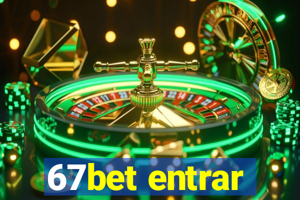 67bet entrar